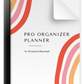 Undated Pro Organizer Planner (3 Designs to Choose From)